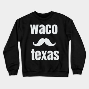 short waco texas farmhouse Crewneck Sweatshirt